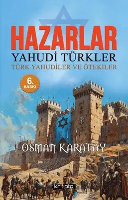 Hazarlar: Yahudi Türkler, Türk Yahudiler ve Ötekiler kapağı