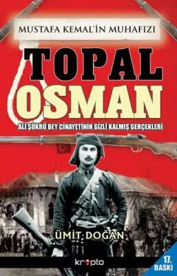 Mustafa Kemal`in Muhafızı Topal Osman kapağı