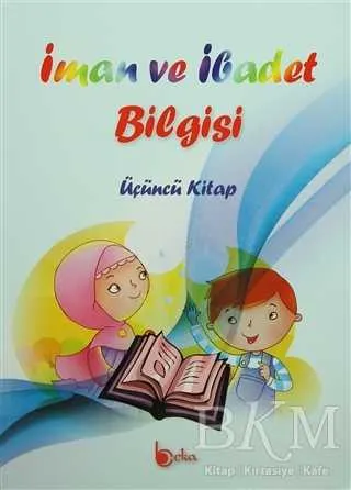 İman ve İbadet Bilgisi : Üçüncü Kitap kapağı