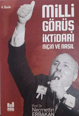 Milli Görüş İktidarı: Niçin ve Nasıl kapağı