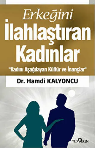 Erkeğini İlahlaştıran Kadınlar kapağı
