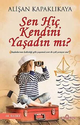 Sen Hiç Kendini Yaşadın Mı? kapağı