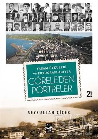 Yaşam Öyküleri ve Fotoğraflarıyla Görele`den Portreler kapağı