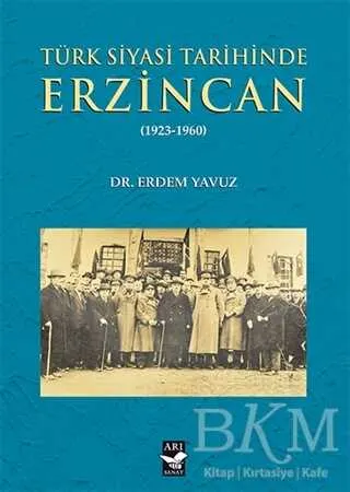 Türk Siyasi Tarihinde Erzincan kapağı