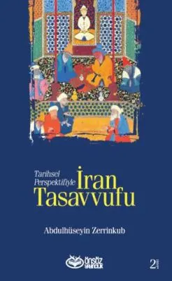 Tarihsel Perspektifiyle İran Tasavvufu kapağı