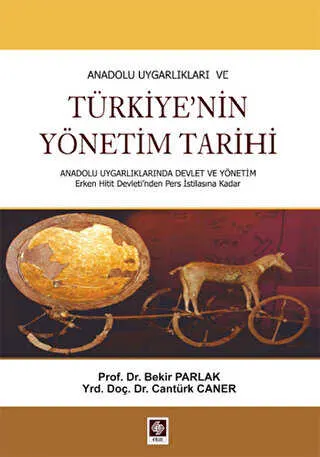 Anadolu Uygarlıkları ve Türkiye`nin Yönetim Tarihi kapağı