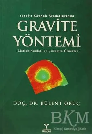 Yeraltı Kaynak Aramalarında Gravite Yöntemi kapağı