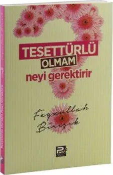 Tesettürlü Olmam Neyi Gerektirir kapağı