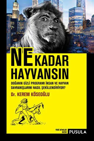 Ne Kadar Hayvansın kapağı