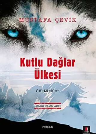 Kutlu Dağlar Ülkesi : Göktürkler kapağı