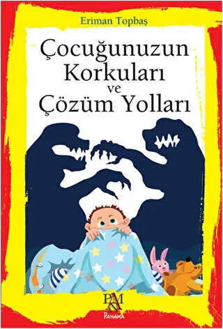 Çocuğunuzun Korkuları ve Çözüm Yolları kapağı