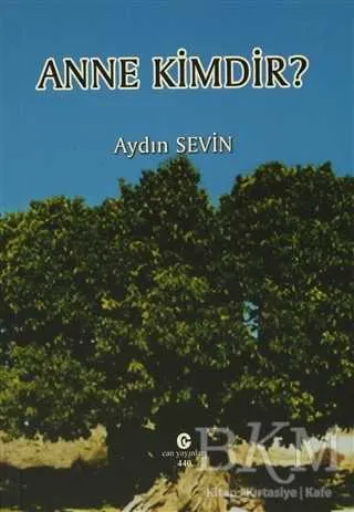 Anne Kimdir? kapağı