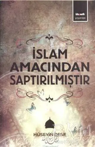 İslam Amacından Saptırılmıştır kapağı