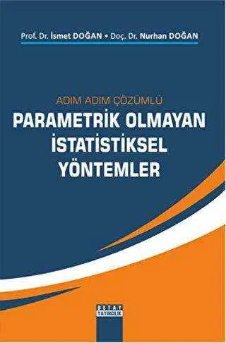 Adım Adım Çözümlü Parametrik Olmayan İstatistiksel Yöntemler kapağı