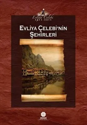 Evliya Çelebi’nin Şehirleri kapağı