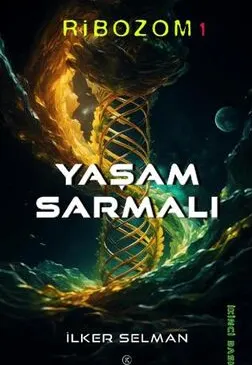 Ribozom 1 - Yaşam Sarmalı kapağı