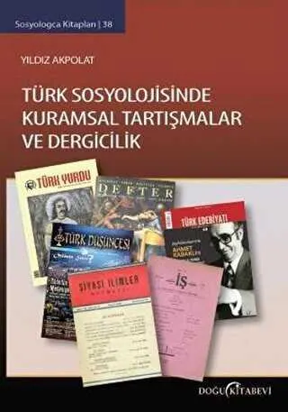 Türk Sosyolojisinde Kuramsal Tartışmalar ve Dergicilik kapağı