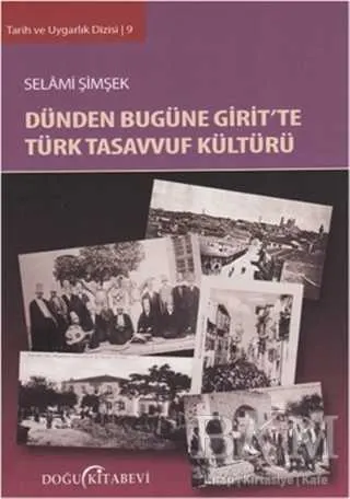 Dünden Bugüne Girit’te Türk Tasavvuf Kültürü kapağı