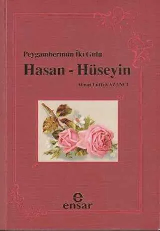 Peygamberin İki Gülü Hasan - Hüseyin kapağı