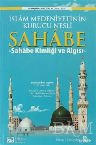 İslam Medeniyetinin Kurucu Nesli Sahabe 1 kapağı