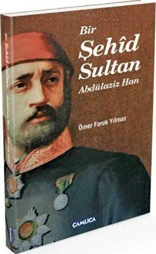 Bir Şehid Sultan Abdülaziz Han kapağı