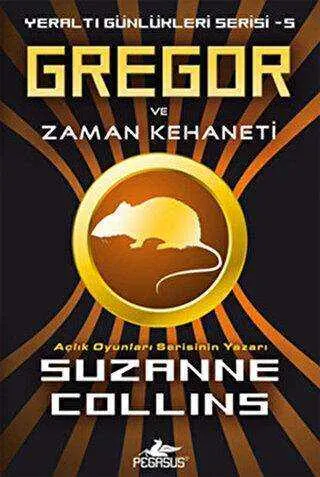 Gregor ve Zaman Kehaneti - Yeraltı Günlükleri Serisi 5.Kitap kapağı