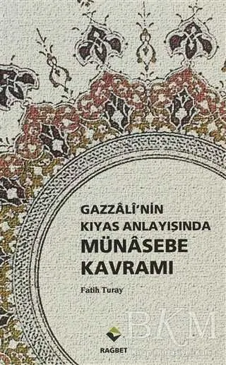 Gazzali’nin Kıyas Anlayışında Münasebe Kavramı kapağı