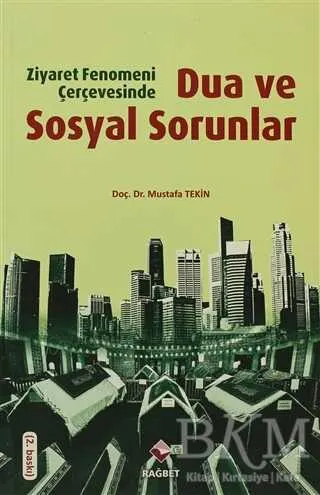 Ziyaret Fenomeni Çerçevesinde Dua ve Sosyal Sorunlar kapağı