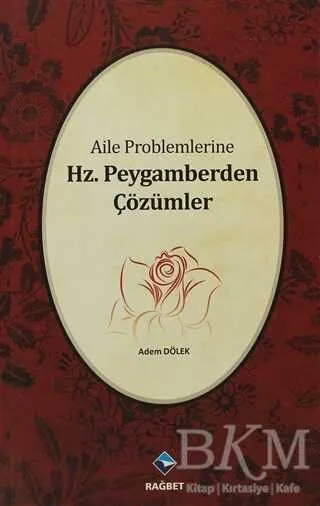 Aile Problemlerine Hz. Peygamberden Çözümler kapağı