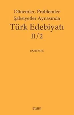 Dönemler, Problemler Şahsiyetler Aynasında Türk Edebiyatı 2 - 2 kapağı