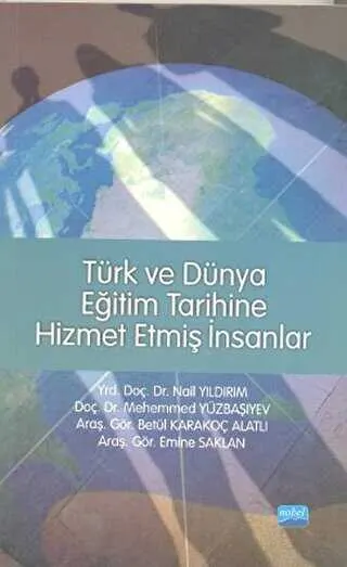 Türk ve Dünya Eğitim Tarihine Hizmet Etmiş İnsanlar kapağı