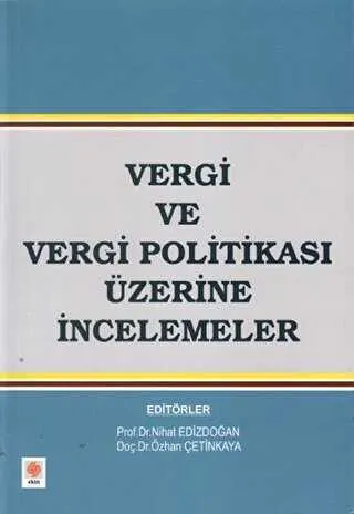 Vergi ve Vergi Politikası Üzerine İncelemeler kapağı