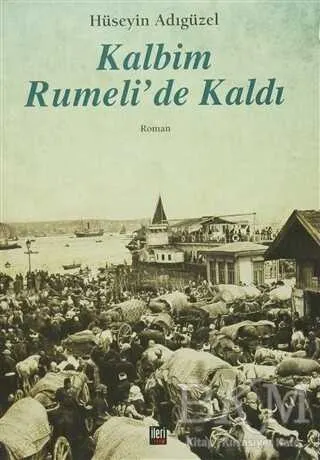 Kalbim Rumeli`de Kaldı kapağı