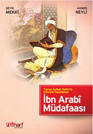 Yavuz Sultan Selim’in Emriyle Hazırlanan İbn Arabi Müdafaası kapağı