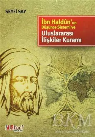 İbn Haldun’un Düşünce Sistemi ve Uluslararası İlişkiler Kuramı kapağı
