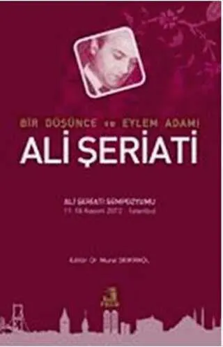 Bir Düşünce ve Eylem Adamı Ali Şeriati kapağı