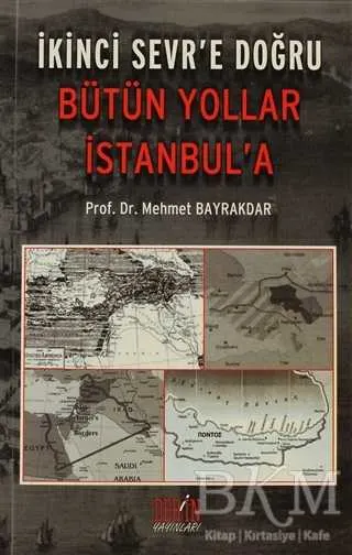 İkinci Sevr’e Doğru Bütün Yollar İstanbul’a kapağı