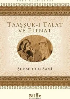 Taaşşuk-ı Talat ve Fitnat kapağı