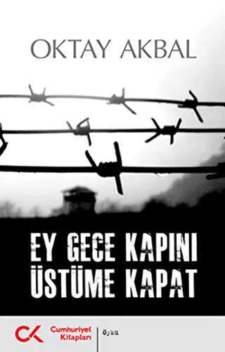 Ey Gece Kapını Üstüme Kapat kapağı