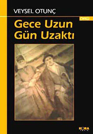 Gece Uzun Gün Uzaktı kapağı