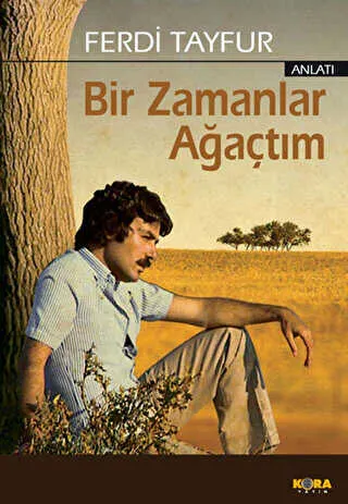 Bir Zamanlar Ağaçtım kapağı