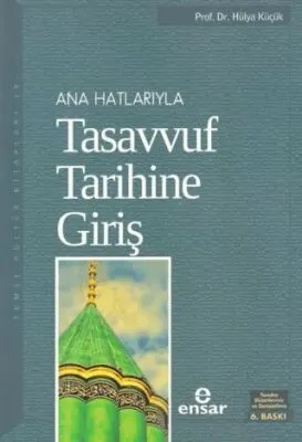 Ana Hatlarıyla Tasavvuf Tarihine Giriş kapağı