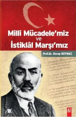 Milli Mücadele’miz ve İstiklal Marşı’mız kapağı