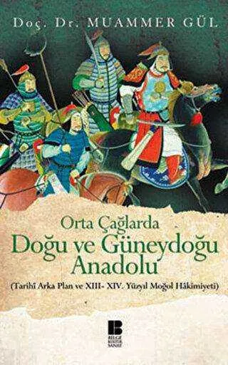 Orta Çağlarda Doğu ve Güneydoğu Anadolu kapağı
