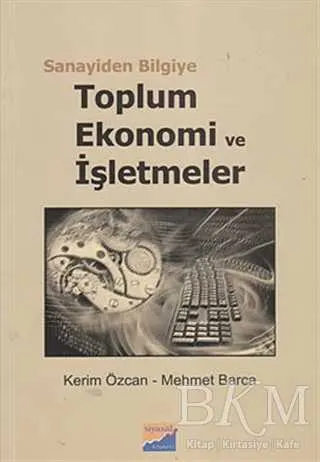 Sanayiden Bilgiye Toplum Ekonomi ve İşletmeler kapağı