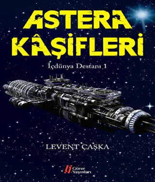 Astera Kaşifleri - İçdünya Destanı -1 kapağı