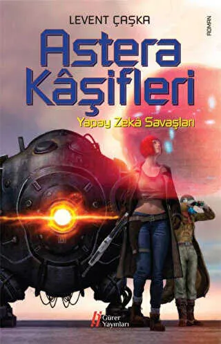 Astera Kaşifleri - Yapay Zeka Savaşları kapağı