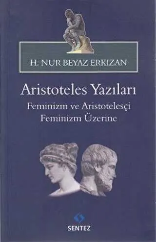 Aristoteles Yazıları: Feminizm ve Aristotelesçi Feminizm Üzerine kapağı