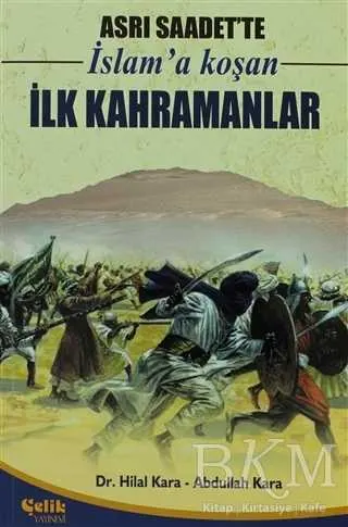 Asrı Saadet’te İslam’a Koşan İlk Kahramanlar kapağı