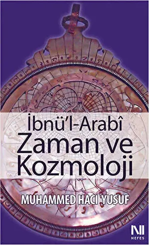 İbnü’l-Arabi Zaman ve Kozmoloji kapağı